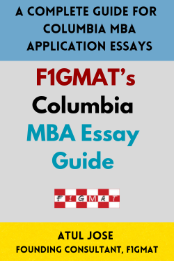 F1GMAT's Columbia MBA Essay Guide